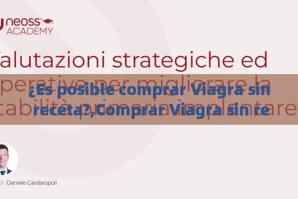 ¿Es posible comprar Viagra sin receta?,Comprar Viagra sin receta: Guía completa