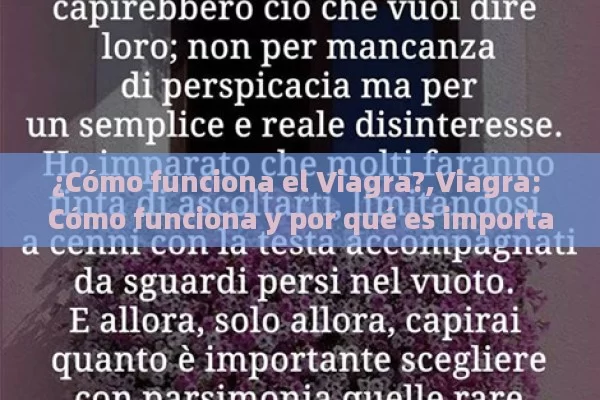 ¿Cómo funciona el Viagra?,Viagra: Cómo funciona y por qué es importante - Priligy y su Efectividad