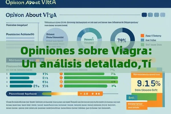 Opiniones sobre Viagra: Un análisis detallado, Opinión sobre Viagra