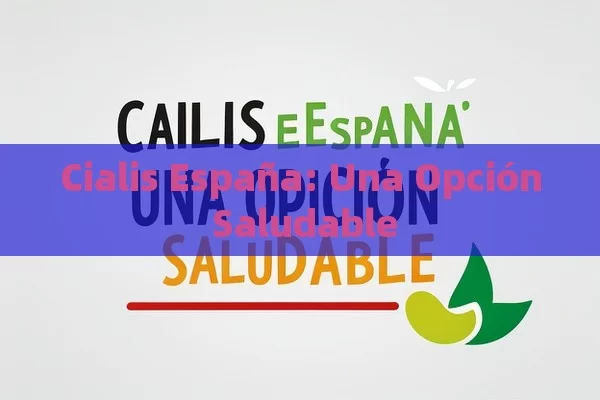 Cialis España: Una Opción Saludable - Priligy y su Efectividad