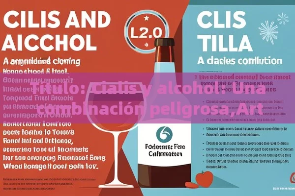 Cialis y alcohol: Una combinación peligrosa,Artículo: Cialis y Alcohol: ¿Qué Debes Saber? - Priligy y su Efectividad