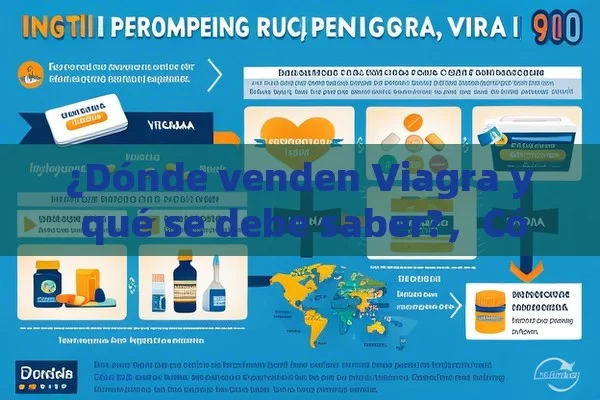 ¿Dónde venden Viagra y qué se debe saber?，Cómo y Dónde Comprar Viagra en la India: Una Guía Completa - Priligy y su Efectividad