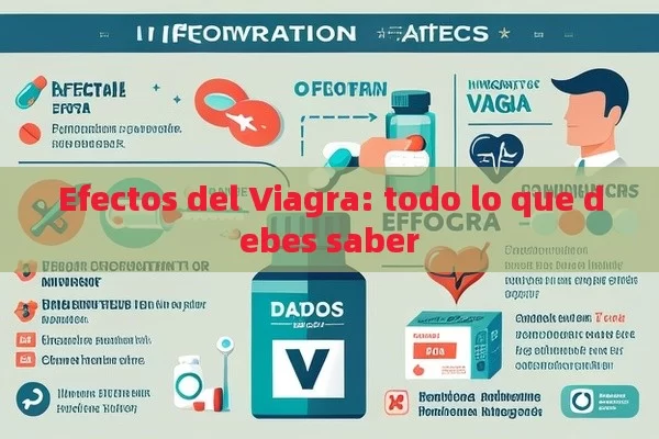 Efectos del Viagra: todo lo que debes saber