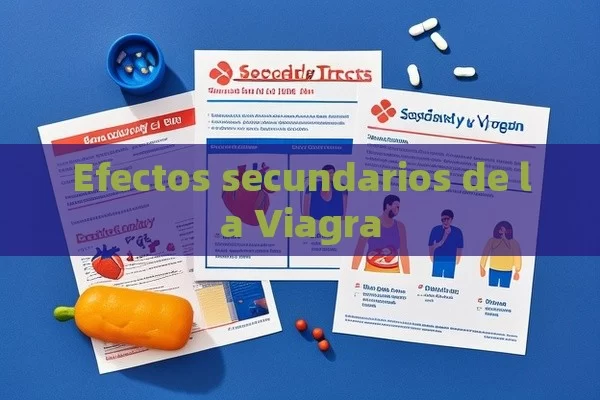 Efectos secundarios de la Viagra