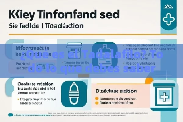 ¿Qué es el Tadalafilo? Todo lo que debes saber