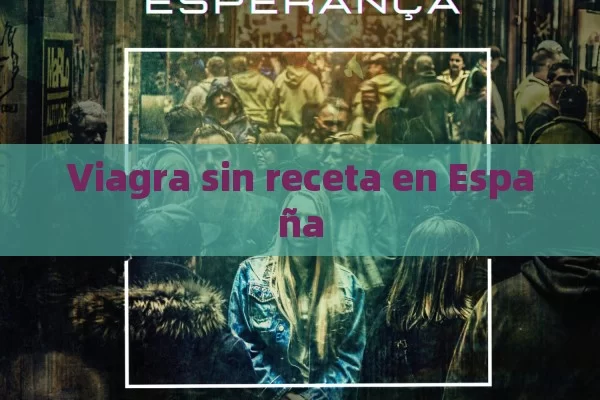 Viagra sin receta en España