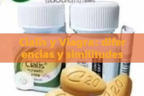 Cialis y Viagra: diferencias y similitudes - Priligy y su Efectividad