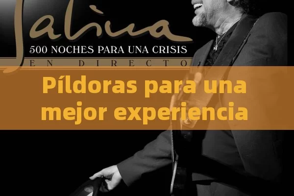 Píldoras para una mejor experiencia en la intimidad: Todo lo que necesitas saber.