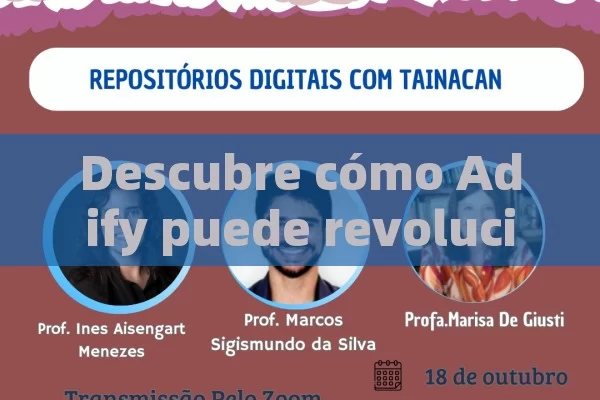 Descubre cómo Adify puede revolucionar tu estrategia de marketing digital en España