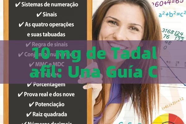 10 mg de Tadalafil: Una Guía Completa para Usuarios en España - Priligy y su Efectividad