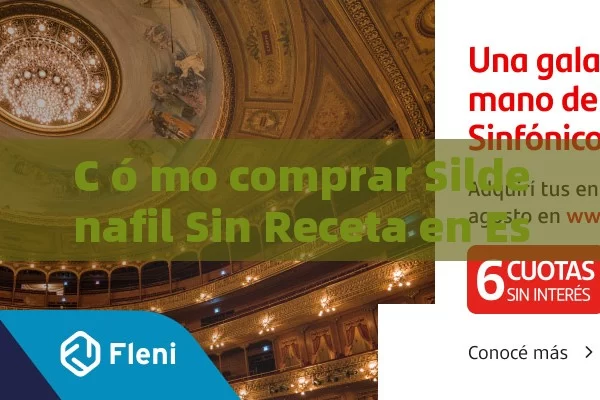 C ó mo comprar Sildenafil Sin Receta en Espa ñ a: Una gu í a completa - Priligy y su Efectividad