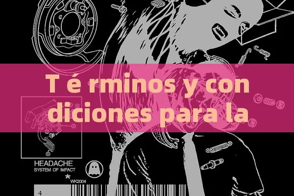 T é rminos y condiciones para la consulta de Remedios para la disfunci n er é ctil