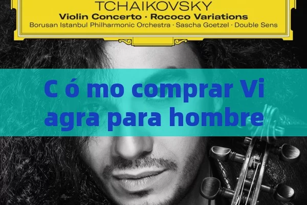 C ó mo comprar Viagra para hombre: Una gu í a completa y discreta - Priligy y su Efectividad