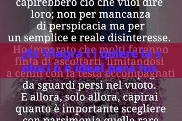 ¿Es Viagra l í quiere la soluci ó n ideal para tus problemas de Erecci ó n? Descubre Todo Aquí