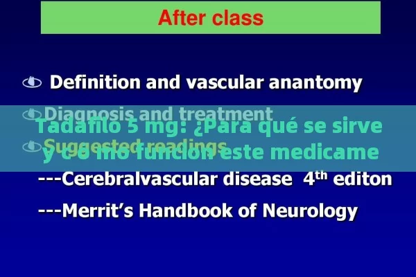 Tadafilo 5 mg: ¿Para qué se sirve y c ó mo funcion este medicamento?