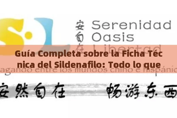 Guía Completa sobre la Ficha Técnica del Sildenafilo: Todo lo que Debes Saber - Priligy y su Efectividad